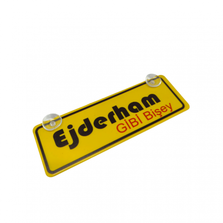Ejderham Gibi Bişey Yazılı Sarı Dekor Plaka Vantuzlu Cam Süsü 22x7.5cm EGB2